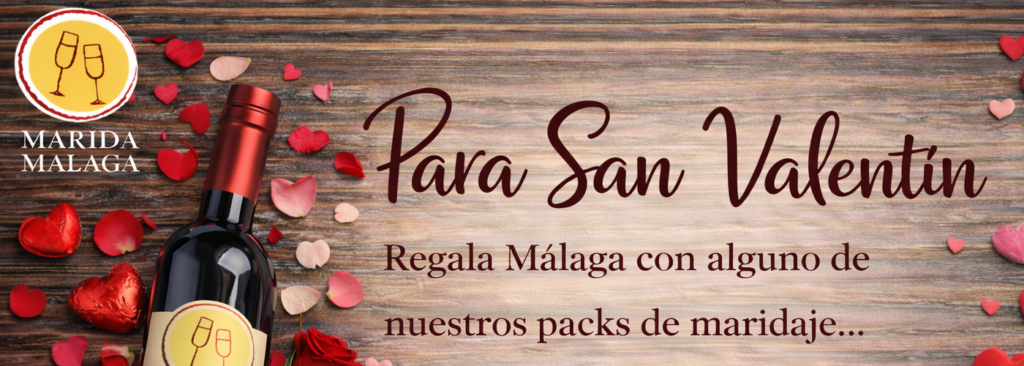 Para San Valentín... Regala Málaga con alguno de nuestros Packs de Maridaje. Regala Amor. Marida Málaga.